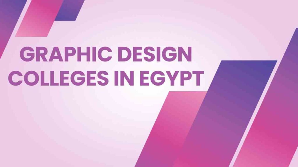 Graphic Design Colleges in Egypt