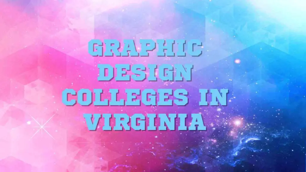 Graphic Design Colleges in Virginia